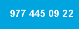 977 445 09 22